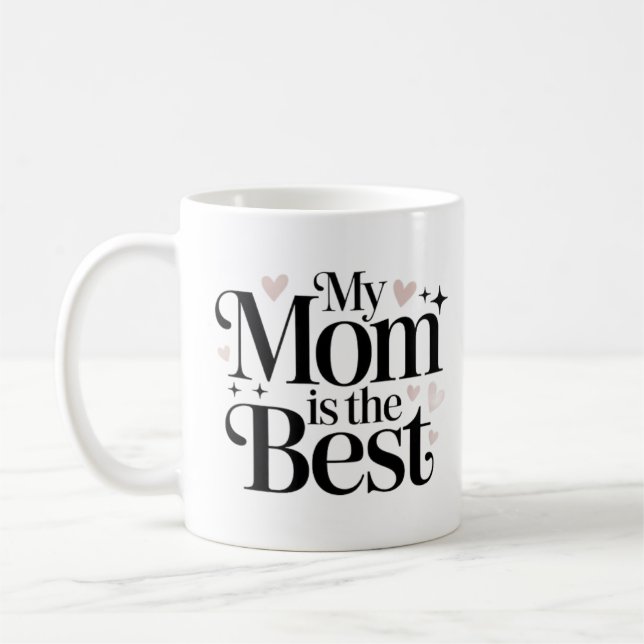 Ma Mère est la Meilleure Tasse à l'Écriture Élégan (Gauche)