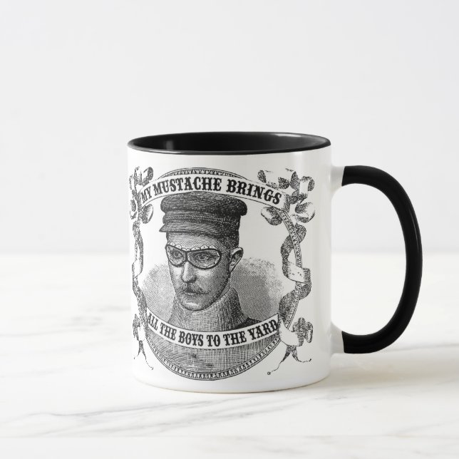 Ma moustache amène tous les garçons dans la tasse (Droite)