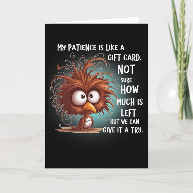 Ma patience est comme une carte cadeau, pas sûr co (Devant)