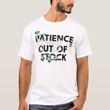 Ma patience est épuisée – T-shirt drôle
