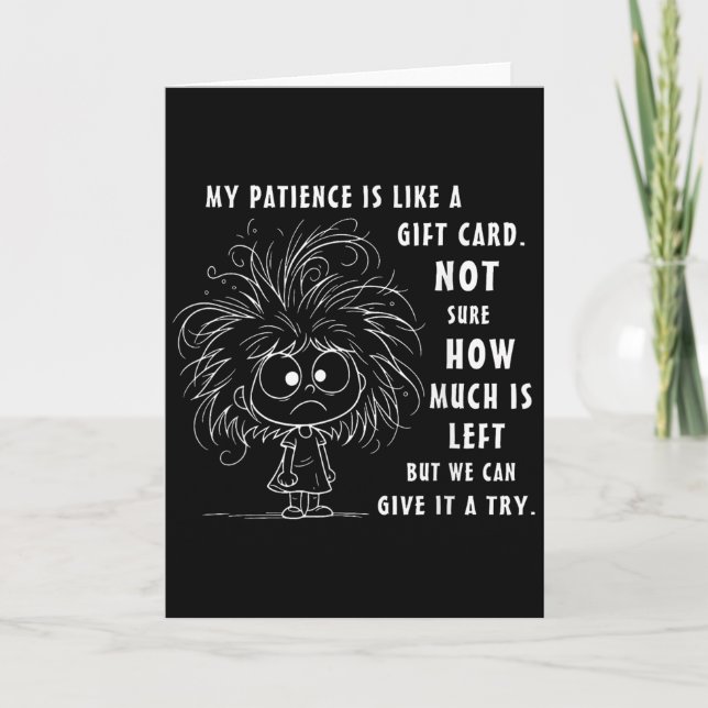 Ma patience est essentiellement comme une carte ca (Devant)