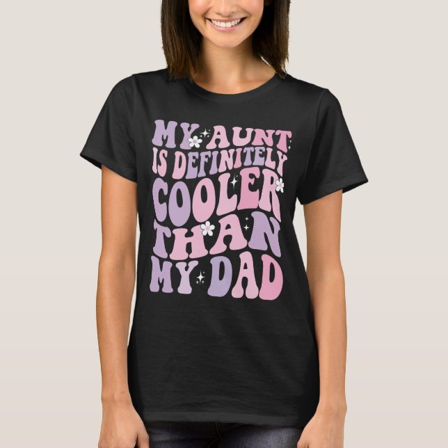 Ma tante est plus cool que mon père, T-shirt drôle (Devant)