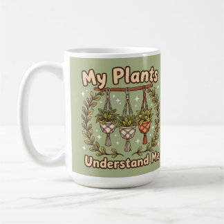 Ma tasse de café pour plantes comprend mes plantes