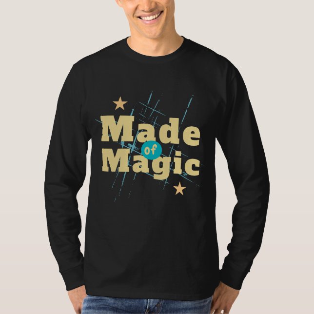 Made Magic T-Shirt | Inspirational Quote Tee | Shi (Devant)