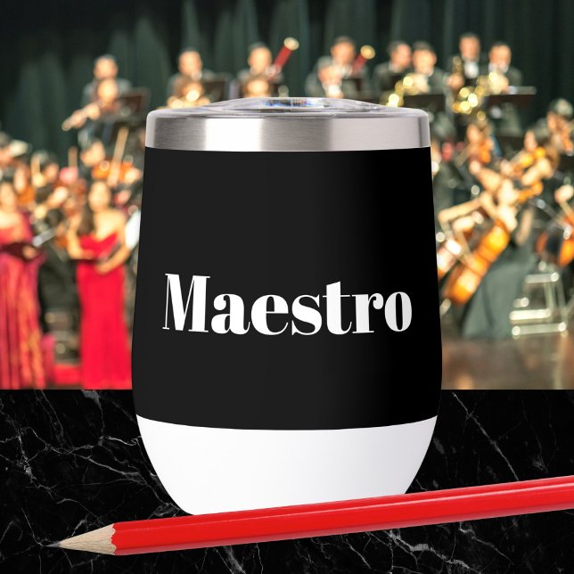 Maestro Chef d'Orchestre Musicien Interprète Thème (A black and white wine tumbler with 'Maestro' wording, to personalize with a name on the back)