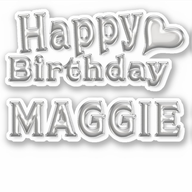 Maggie Joyeux anniversaire autocollant argent (Devant)