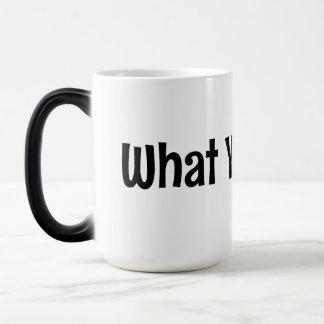 Magic Ce Que Tu Dis ! Café Mug