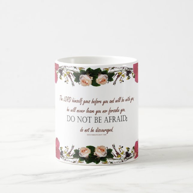 Magic Deutéronome 31:8, 'N'Ayez Pas Peur' Mug Floral (Centre)