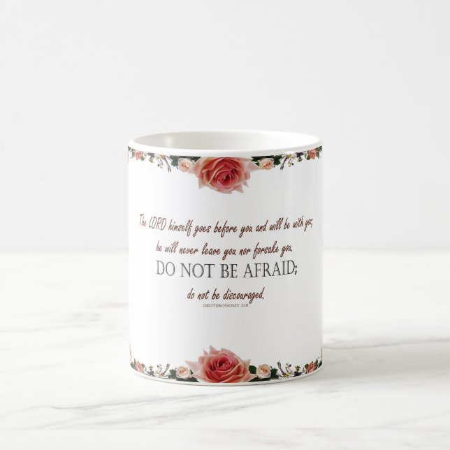 Magic Deutéronome 31:8, 'N'Ayez Pas Peur' Mug Floral (Centre)