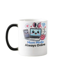 Funny Tech Mom Mug Mom Mode Always Online Cute Gee