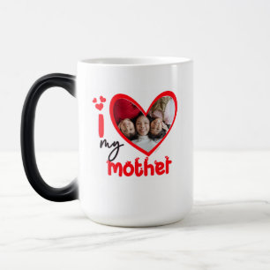 Magic I Love My Mother Photo Cadeau Café Mug