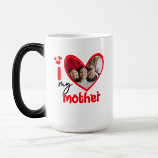 Magic I Love My Mother Photo Cadeau Café Mug