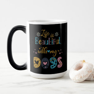Magic La vie est belle avec mon chien2 mug