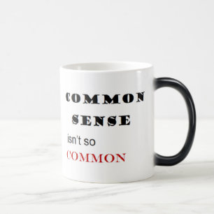 Magic "Le bon sens n'est pas..." Phrase café Mug