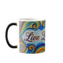 Live Laugh Love mosaic color morphing ceramic mug