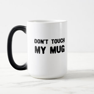 Magic Ne touchez pas à ma Mug Drôle Slogan