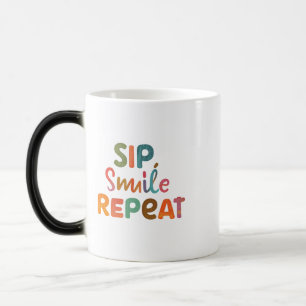Magic Sip, Sourire, Répéter - 11 oz Morphing Mug