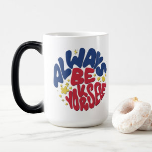 Magic Soyez toujours vous-même - Uplifant Slogan Mug