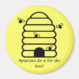 Magnet - Apiaristes le font pour la ruche!