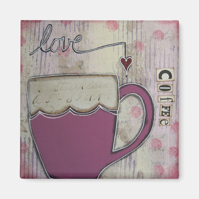 Magnet d'art "Love Coffee" par Nancy Lefko (Devant)
