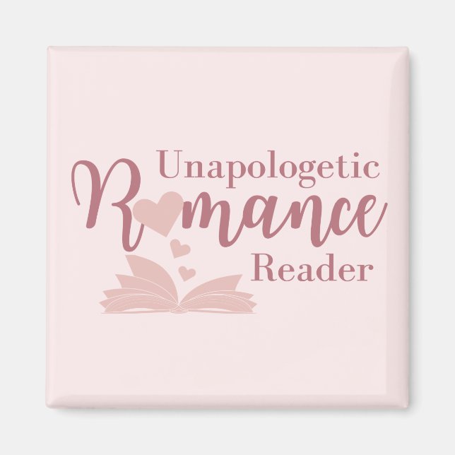 Magnet de lecteurs de romance sans excuses (Devant)