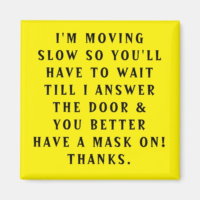 MAGNET DE PORTE "MOUVOIR LENTE ET UN MASQUE EST UN (Devant)