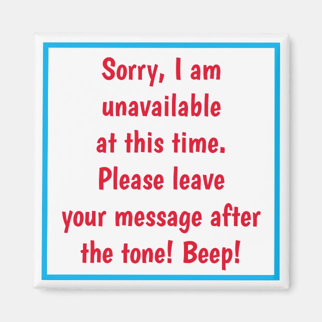 MAGNET DE PORTE QUAND VOUS N'ÊTES PAS DISPONIBLE.. (Devant)