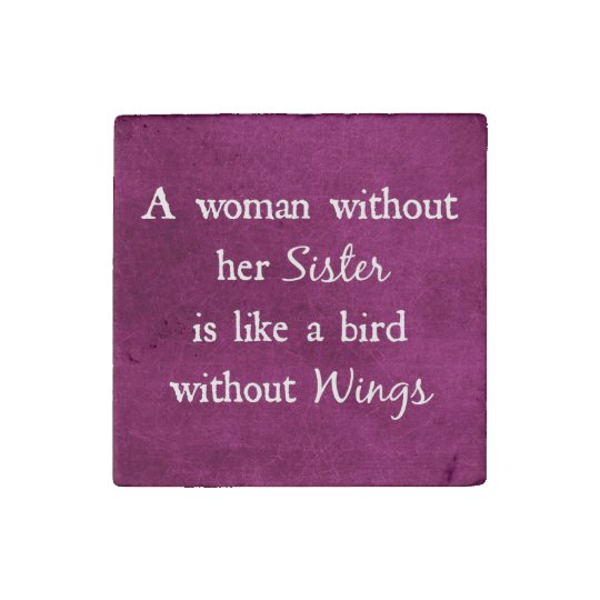 Magnet En Pierre Une Femme Sans Sa Citation De Soeur Zazzle Fr