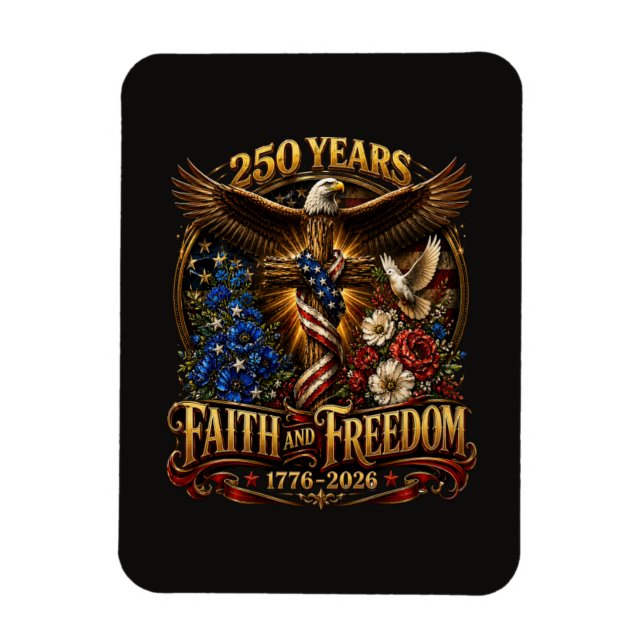 Magnet Flexible 250 Ans De Foi Et De Liberté Amérique (Vertical)