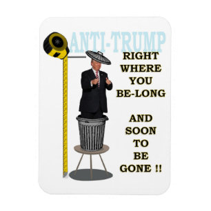 Magnet Flexible Anti Trump / A droite là où vous êtes long,