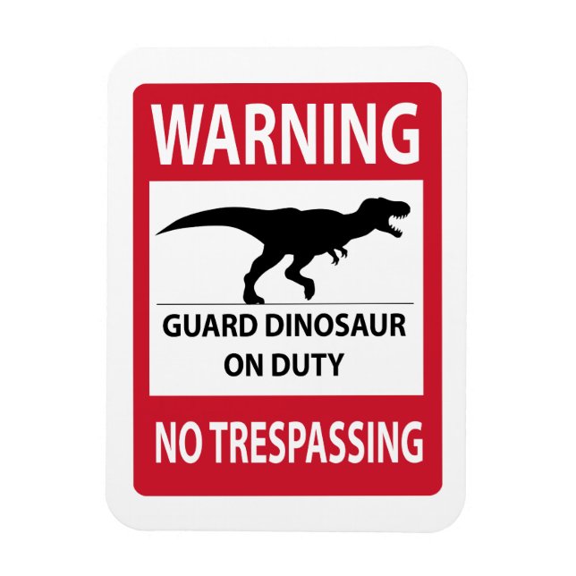 Magnet Flexible Aucun signe de violation de propriété (T-Rex) (Vertical)