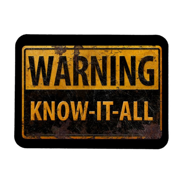 Magnet Flexible AVERTISSEMENT KNOW-IT-ALL - Metal Danger Attention (Horizontal)