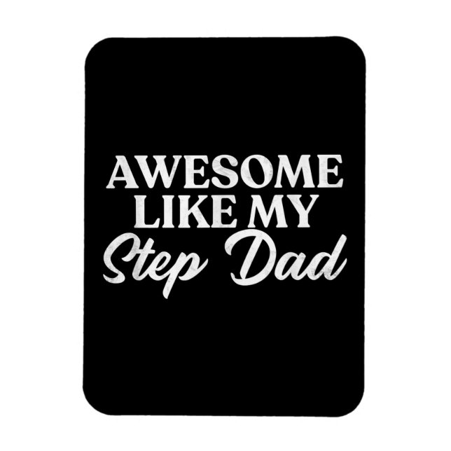 Magnet Flexible Awome Comme Mon Stepdad Step Fils Fille En Droit (Vertical)
