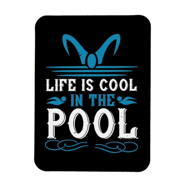 Magnet Flexible Baignade - La vie est cool dans la piscine (Vertical)