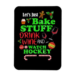 Magnet Flexible Bake Stuff Boire Du Vin Et Regarder Un Cadeau De H