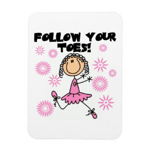 Magnet Flexible Ballerine Suivez Vos Orteils T-shirts et Cadeaux