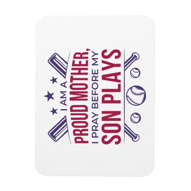 Magnet Flexible Baseball Fier Mère Je Prie Avant Que Mon Fils Ne J (Vertical)