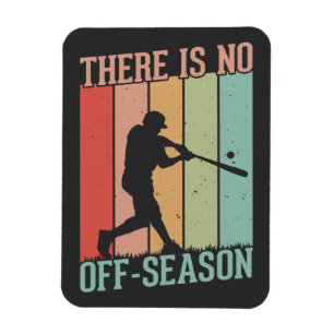 Magnet Flexible Baseball Il n'y a pas de saison
