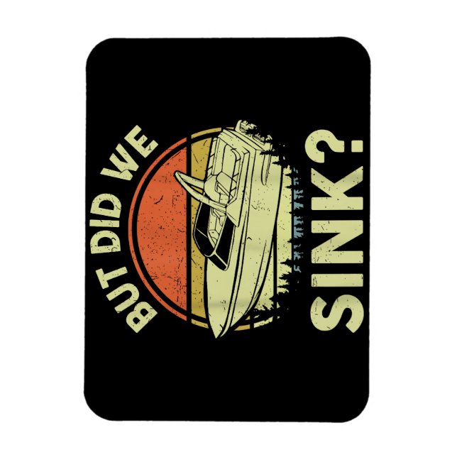 Magnet Flexible Bateau Drôle Mais Avons-Nous Éclaté Hommes Femmes  (Vertical)