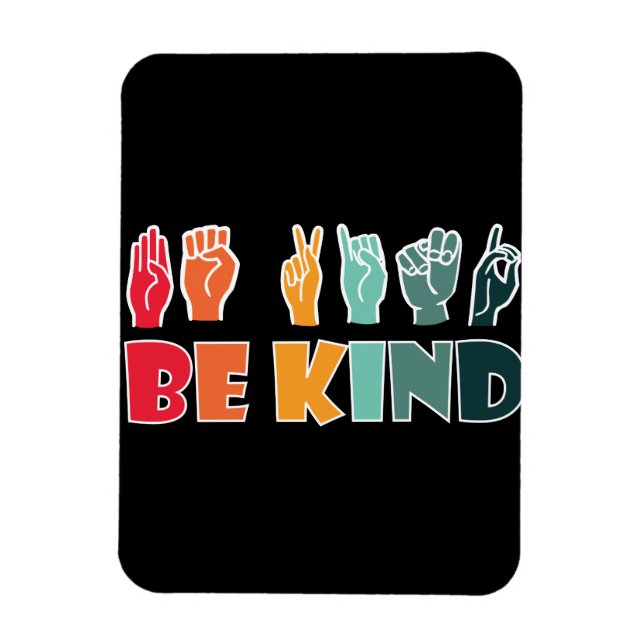 Magnet Flexible Be Kind ASL American Sign Language (Vertical)