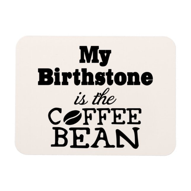 Magnet Flexible Bean Coffee Birthstone (Horizontal)