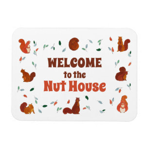 Magnet Flexible Bienvenue chez Nut House Squirrels