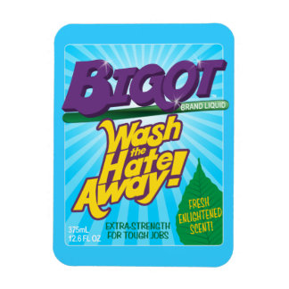 Magnet Flexible BIGOT Lavez la haine ! [aimant premium]