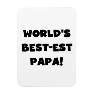 Magnet Flexible Black Text World's Best of Papa Tshirts and Gifts