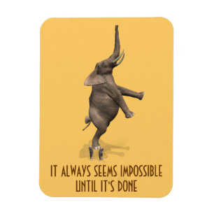 Magnet Flexible Ça semble toujours impossible jusqu'à ce qu'il soi