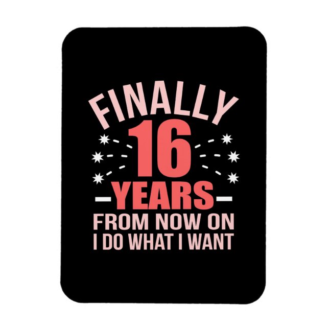 Magnet Flexible Cadeau d'anniversaire | Enfin 16 Ans (Vertical)