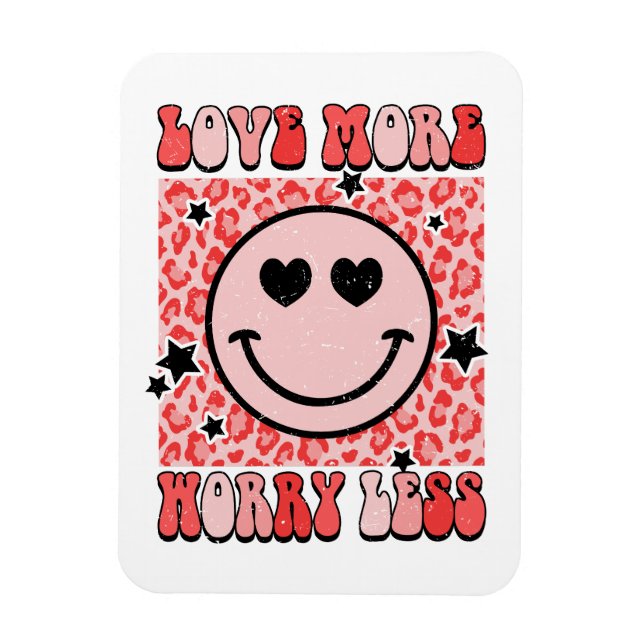 Magnet Flexible Cadeau de la Saint-Valentin | Aimez plus, inquiéte (Vertical)