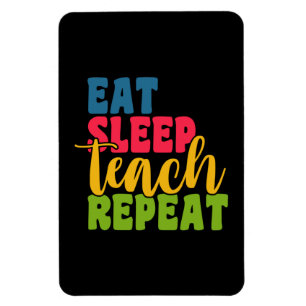 Magnet Flexible Cadeaux Enseignant Manger Dormir Enseigner Répét