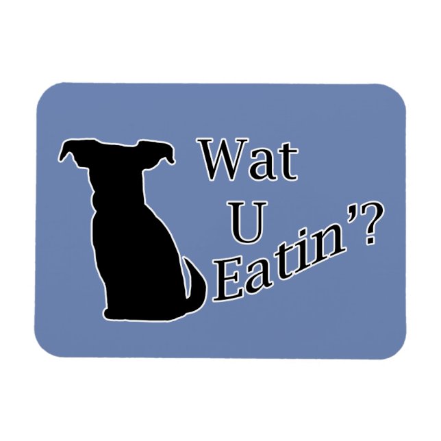 Magnet Flexible Ce que vous mangez chien (Horizontal)
