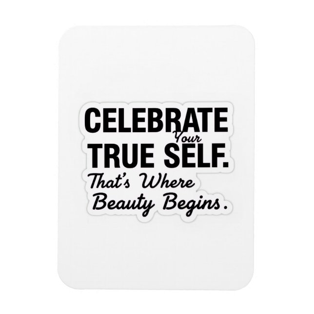Magnet Flexible Celebrate True Self Sticker (Vertical)